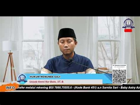 Live Hukum Menunda Gajih Kajian Muslimah Academy Ustadz Ammi Nur