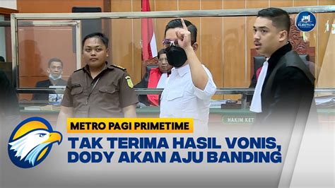 Merasa Dirinya Dikorbankan Dody Akan Mengajukan Banding Youtube