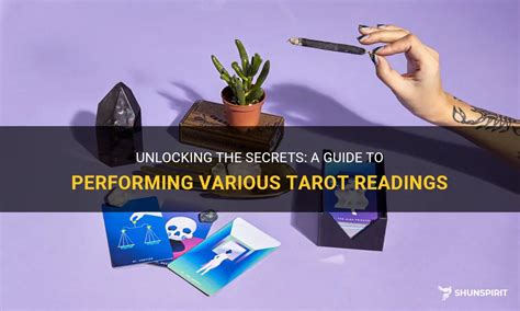 Unlocking The Secrets A Guide To Performing Various Tarot Readings Shunspirit