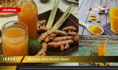 Temukan 5 Manfaat Jamu Kunyit Asam Yang Jarang Diketahui