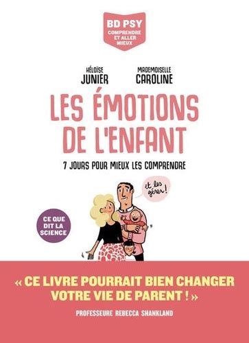 Les émotions de l enfant 7 jours pour mieux Héloïse Junier