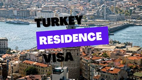 Navigating The Turkey Residence Visa Step By Step Process