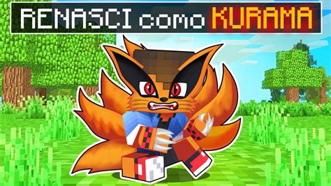 RENASCI Como KURAMA LVL 9999 No Minecraft NARUTO YouTube