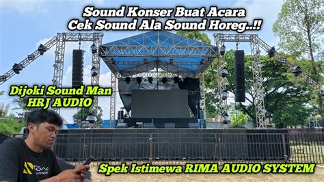 Intip Spek Mahal Sound Konser RIMA Audio Buat Cek Sound Ala Sound Horeg