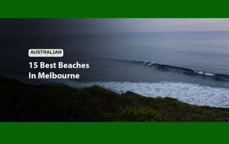 Best Beaches In Melbourne For You To Enjoy Throughout The Year