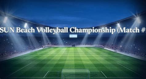 Watch Asun Beach Volleyball Championship Match 2 Live Stream Online