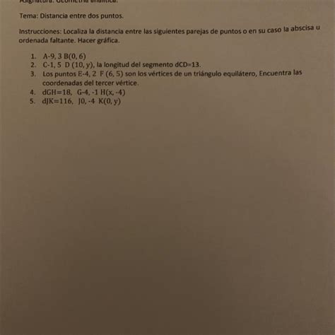 Asignatura Geometría analítica Tema Distancia entre dos puntos