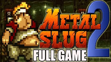 Longplay Metal Slug 2 All Secrets YouTube