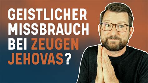 Zeugen Jehovas Und Geistlicher Missbrauch Insider Berichtet YouTube