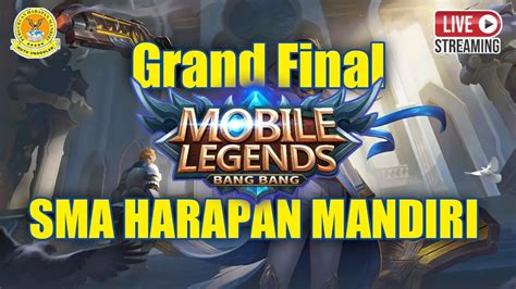 Live Stream FINAL MOBILE LEGEND SMA HARAPAN MANDIRI YouTube