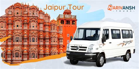 Tempo Traveller Hire In Gurgaon To Jaipur By Harivansh Tour