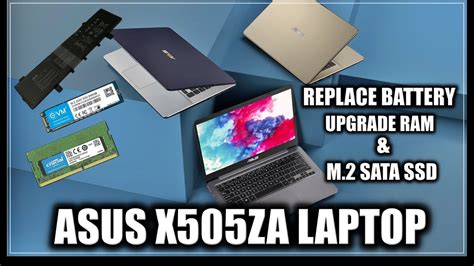 Asus Vivobook X Za Battery Replace Ram M Sata Ssd Upgrade