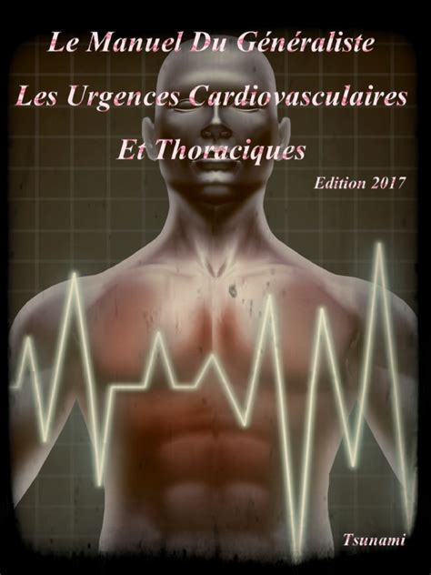 Livres M Dicales Le Manuel Du G N Raliste Les Urgences