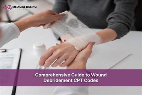 Comprehensive Guide To Wound Debridement Cpt Codes