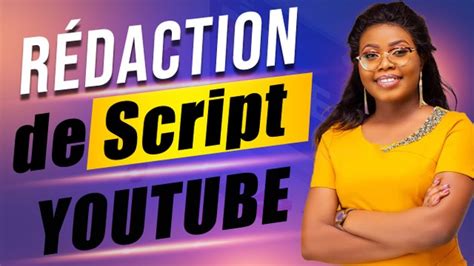 Je Vais R Diger Votre Script Youtube Par Chedelle Seo