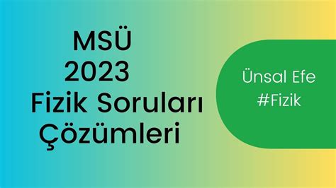 MSÜ 2023 Fizik Soruları Çözümleri msü2023 msüfizik fizik 2023msü