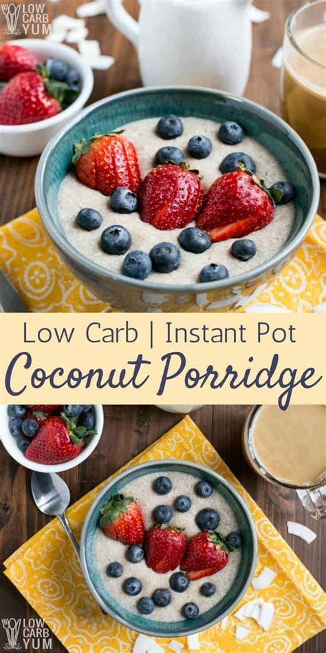 Low Carb Coconut Flour Porridge Keto Instant Pot Low Carb Yum