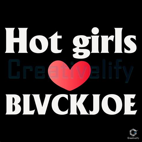 Hot Girls Love Blvckjoe Svg CreativeLify