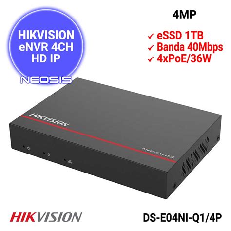 ENVR 4 Canale PoE Hikvision DS E04NI Q1 4P Neosis Ro