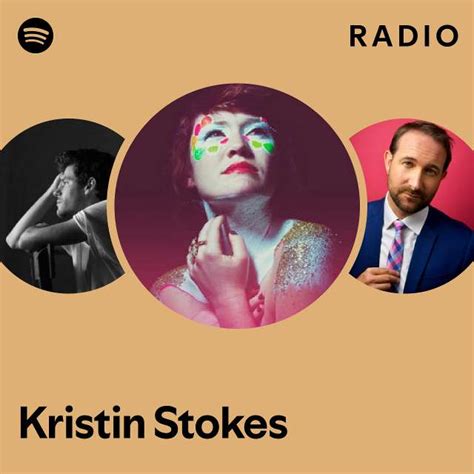 Kristin Stokes Radio Playlist By Spotify Spotify