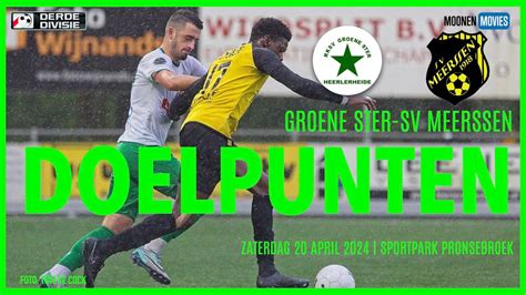 Doelpunten Limburgse Derby Derde Divisie B Tussen Groene Ster En Sv