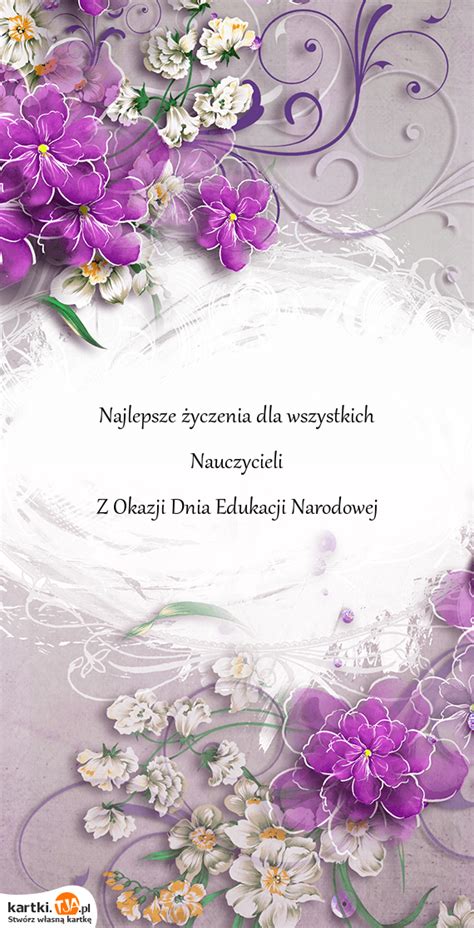 Najlepsze życzenia dla wszystkich Nauczycieli Z Okazji Dnia Edukacji