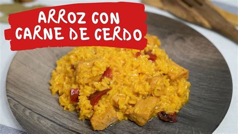 Arroz Con Carne De Cerdo😋 Receta RÁpida Y Muy FÁcil👌 Youtube