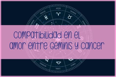 Compatibilidad En El Amor Entre Géminis Y Cáncer Signología