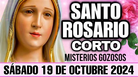 Santo ROSARIO Corto de HOY a la VIRGEN MARIASÁBADO 19 de Octubre 2024