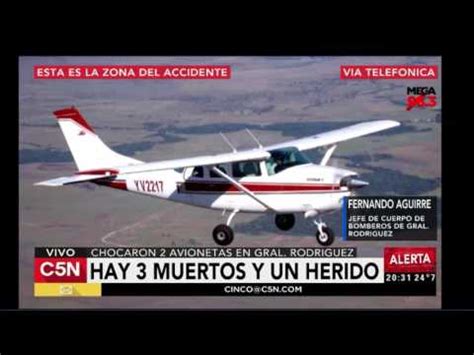 C5N Chocaron dos avionetas en General Rodríguez hay 3 muertos YouTube