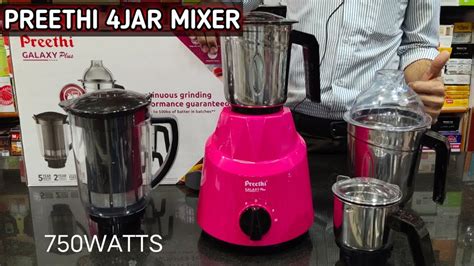 Preethi Galaxy Plus 750watt Mixer Grinder Review Preethi 4jar Mixer