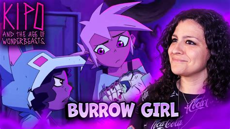 LESBIAN REACTS KIPO AND THE AGE OF WONDERBEASTS 1x01 BURROW GIRL