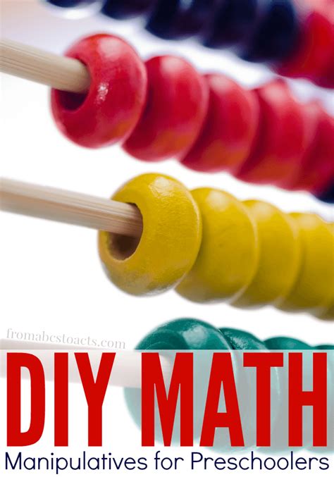 DIY Math Manipulatives for Preschoolers - From ABCs to ACTs