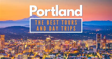 Portland Sightseeing The 10 Best Portland Tours And Day Trips