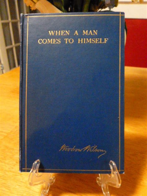 Items Similar To When A Man Comes To Himself By Woodrow Wilson Hc 1915