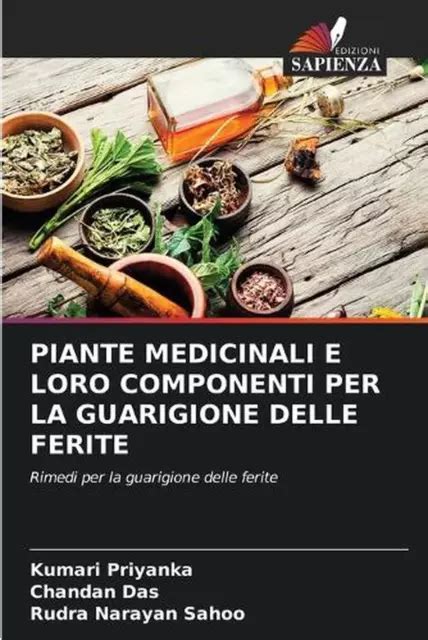 PIANTE MEDICINALI E Loro Componenti Per La Guarigione Delle Ferite By