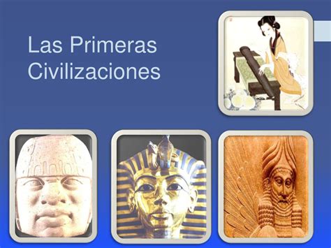 Ppt Las Primeras Civilizaciones Powerpoint Presentation Free