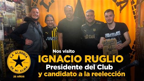 Nos visito Ignacio Ruglio Presidente de Peñarol y candidato a la