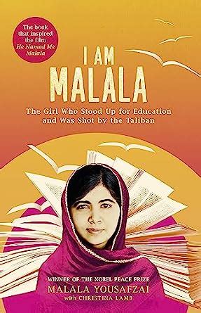 I Am Malala The Girl Who Stood Up For Education And Was Shot By The