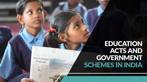 Education Acts and Government Schemes in India