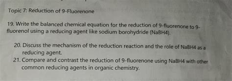 Solved Topic 7: Reduction of 9-Fluorenone 19. Write the | Chegg.com