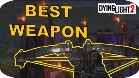 BEST WEAPON In Dying Light 2 Crossbow Tutorial Location YouTube