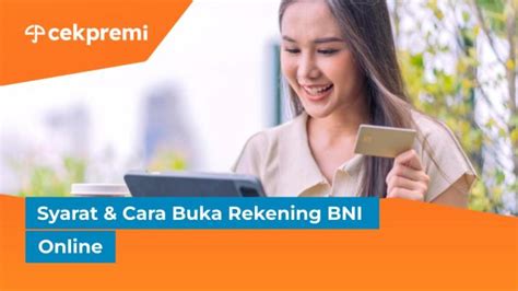 Syarat Buka Rekening BNI Online Beserta Caranya