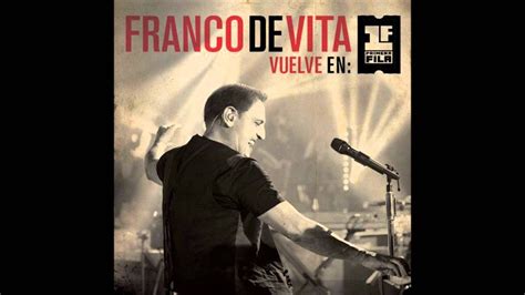 Franco De Vita No Hay Cielo Vuelve En Primera Fila Live Version