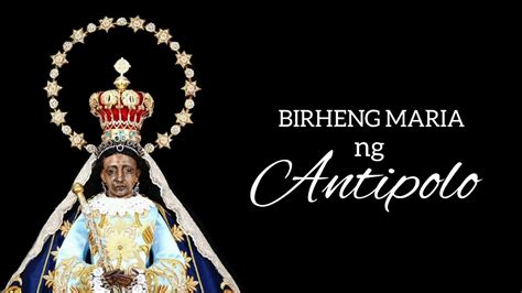 Birheng Maria Ng Antipolo Nuestra Se Ora De La Paz Y Buen Viaje