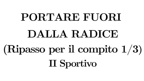 Portar Fuori Dalla Radice Ripasso Per Il Compito Ii Sportivo