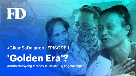 Gikansadalanon Episode Golden Era Administrasyong Marcos Jr