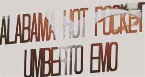Meaning Of Alabama Hot Pocket By Umberto Emo Song Meanings And Facts