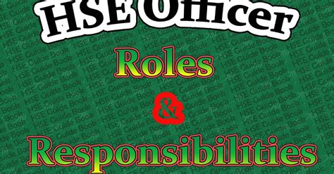 Hse Officer Roles And Responsibilities At A Workplace ~ Hse Guide Book