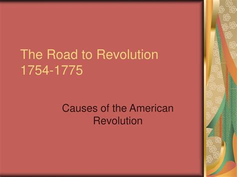 Ppt The Road To Revolution 1754 1775 Powerpoint Presentation Free Download Id 1703832